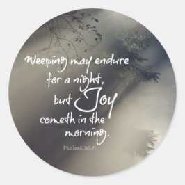 Joy in the Morning Bible Verse Runder Aufkleber