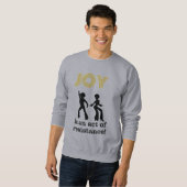 Joy is an act of resistance! - sweatshirt (Vorne ganz)