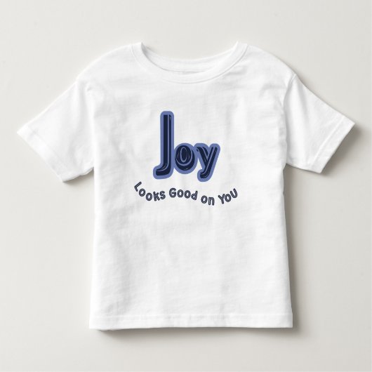 Joy Looks Good on You Kleinkind T-shirt (Vorderseite)