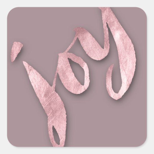 Joy Mauve Blush Rose Gold Metallic Script Quadratischer Aufkleber (Vorderseite)