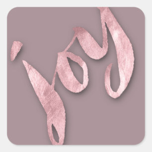 Joy Mauve Blush Rose Gold Metallic Script Quadratischer Aufkleber