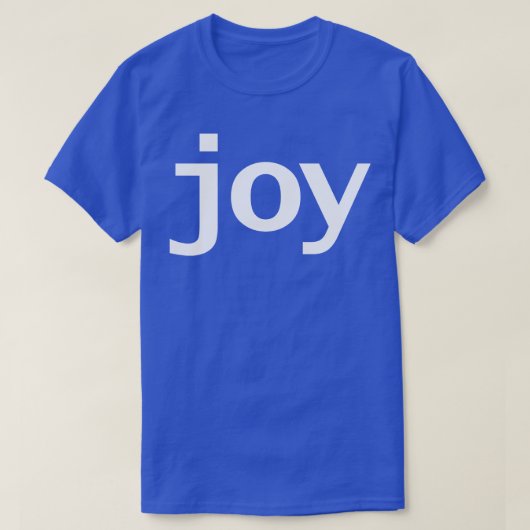 Joy Minimal Typografie White Text T-Shirt (Design vorne)
