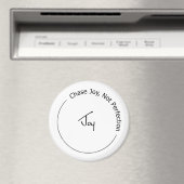 Joy Not Perfection Magnet (In Situ (Geschirrspüler))