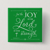Joy of the Lord - Nehemiah 8:10 Button (Vorderseite)