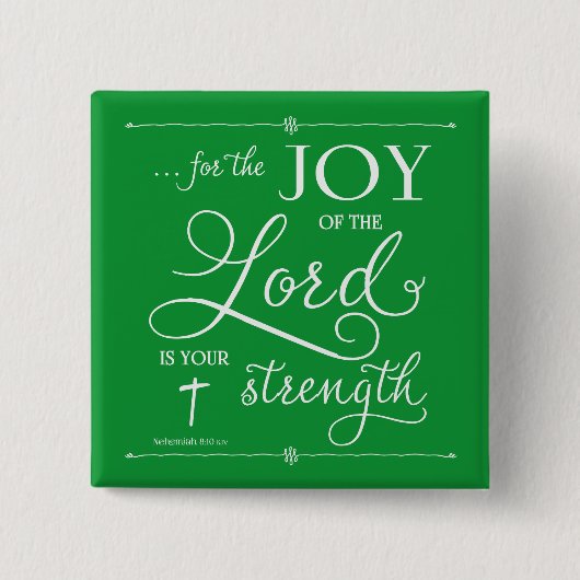 Joy of the Lord - Nehemiah 8:10 Button (Vorderseite)