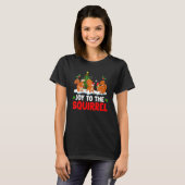 Joy To The Squirrel Christmas Santa Elf Reindeer S T-Shirt (Vorne ganz)