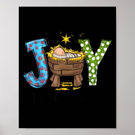 Joy To The World Baby Jesus Christmas Nativity Sce Poster (Vorne)