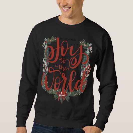 Joy-to-the-World Christliche Weihnachten Jesus Geb Sweatshirt (Vorderseite)