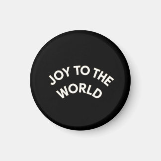 Joy to the World Magnet