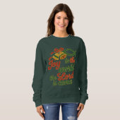 Joy to the World The Lord Is Come Sweatshirt (Vorne ganz)