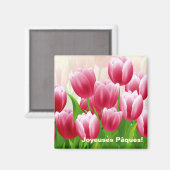Joyeuses Pâques. Spring Tulips Ostermagnete Magnet (Vorderseite/Rückseite)