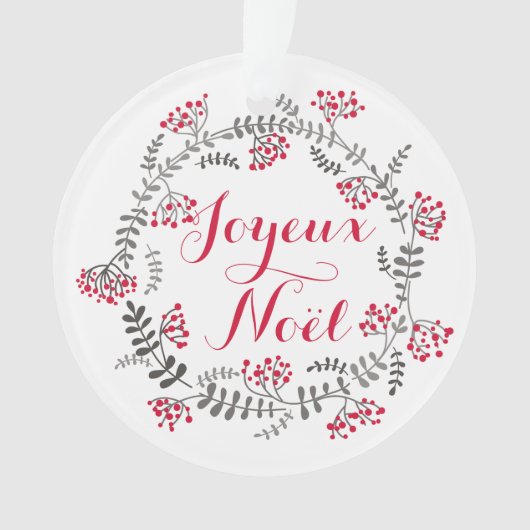 Joyeux Noël Holly Wreath Weihnachtsschmuck Ornament (Vorderseite)
