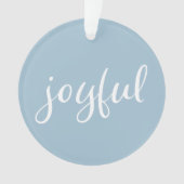 Joyful Pastell Blue Script Weihnachtsfeiertag Ornament (Vorderseite)