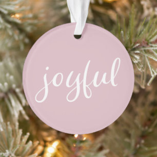 Joyful Pastell Pink Script Weihnachtsfeiertag Ornament