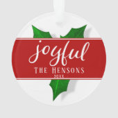 Joyful Script Modern Holly Berry Pflanze Ornament (Rückseite)