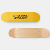 "Joyful Skate, Joyful Fate" Typografie Benutzerdef Skateboard (Horizontal)