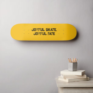 "Joyful Skate, Joyful Fate" Typografie Benutzerdef Skateboard