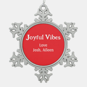 Joyful Vibes Rote Weihnachtsferien Liebe Schneeflocken Zinn-Ornament
