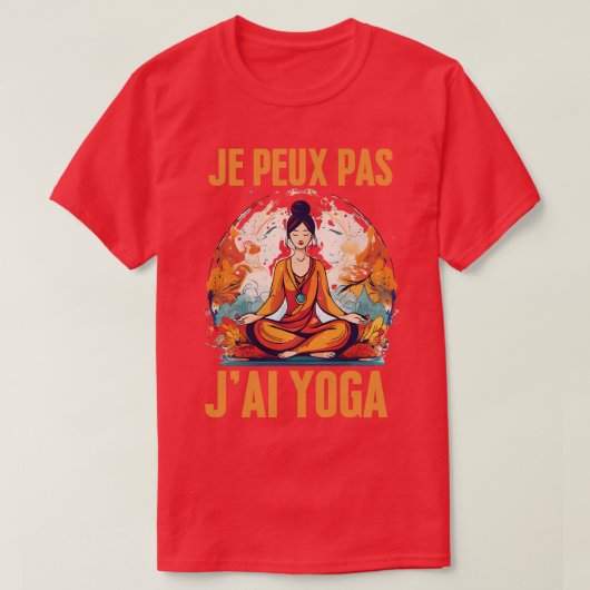 JPeux Pas Jai Yoga Spaß Cadeau Ditation Yo T-Shirt (Design vorne)