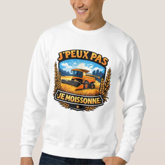 j'peux pas je moissonne sweatshirt (Vorderseite)