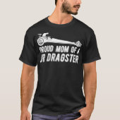 Jr Dragster Mama zieht Racing Mutter des Drag Race T-Shirt (Vorderseite)