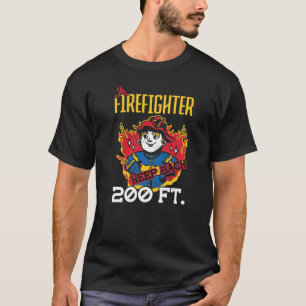 Jr Feuerwehrmann Behielt den 200 Ft Feuerwehrmann T-Shirt
