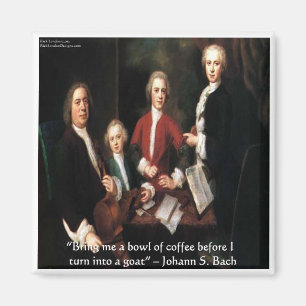 JS Bach Grafik & Lustige Kaffee Zitate Geschenke & Magnet