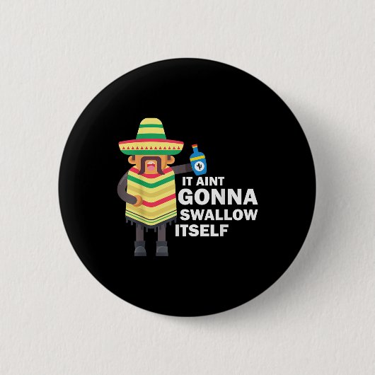 Juan Drinks Mexican Fiesta Zitat Funny Cinco De Button (Vorderseite)