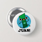 Juan Funny Mexican Number One Pun Button (Vorne & Hinten)