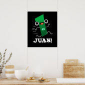 Juan Funny Mexican Number One Pun Dark BG Poster (Küche)