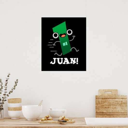 Juan Funny Mexican Number One Pun Dark BG Poster (Küche)