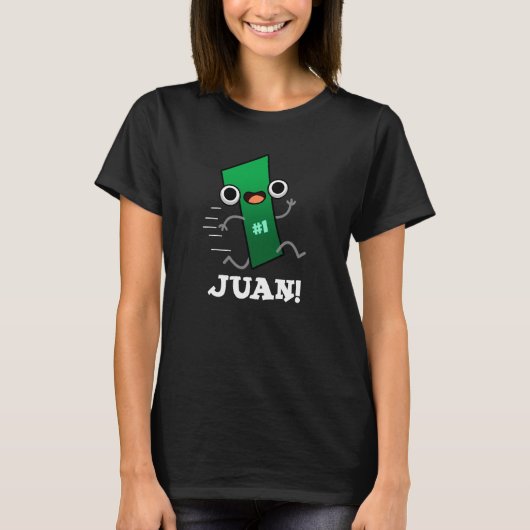 Juan Funny Mexican Number One Pun Dark BG T-Shirt (Vorderseite)