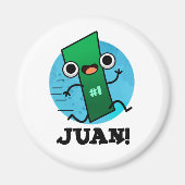 Juan Funny Mexican Number One Pun Magnet (Vorne)