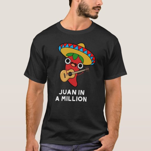 Juan in A Million lustiger mexikanischer Chili Pun T-Shirt (Vorderseite)