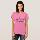 JUAN PABLO muy caliente spanisch T-Shirt (Vorne ganz)
