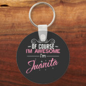 Juanita Natürlich bin ich Phantastisch Schlüsselanhänger (Vorderseite)