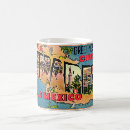 Juarez Mexico Vintag Postcard Tasse