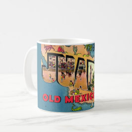 Juarez Old Mexico Postcard Tasse