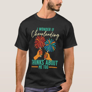 Jubel Cheerleading Ich frage mich, ob Cheerleading T-Shirt