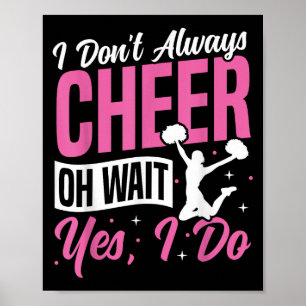 Jubel Cheerleading Ich jubele nicht immer Oh, wart Poster