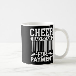 Jubel Papa, Scanne zur Zahlung Cheerleader  Kaffeetasse