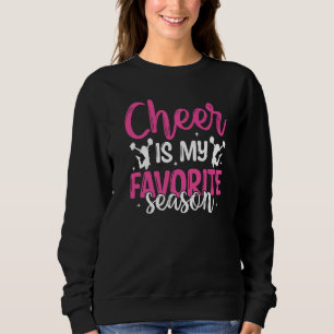 Jubelruf Spruch Slogan  Cheer Ist Mein Favorit S Sweatshirt