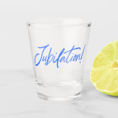 JUBILATION! CELEBRATION (BLUE) von Jeff Willis Art Schnapsglas (Vorderseite)