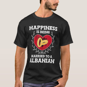 Jubiläum der Eheschließung mit einer albanischen E T-Shirt