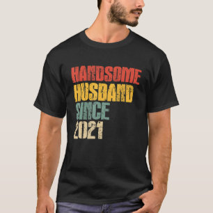 Jubiläum der zweiten Hochzeit für Ihm handsome Hus T-Shirt