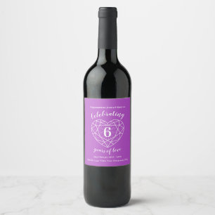 Jubiläum des Amethyst 6 Jahre Liebe Weinetiketten Weinetikett