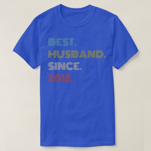 Jubiläumsgeschenk Beste Stunde seit 2013 T-Shirt (Design vorne)