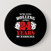 Jubiläumspaare Verheiratet 24 Jahre lustig Button (Vorderseite)