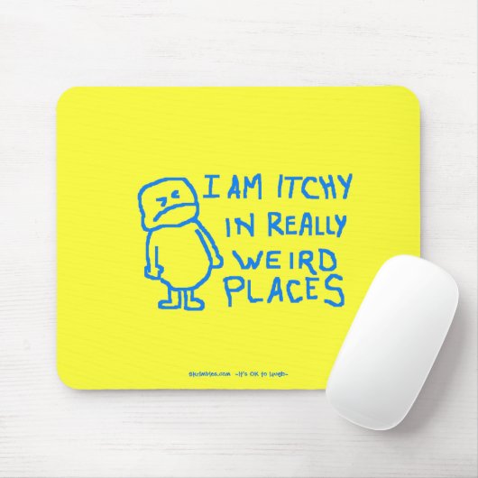 Juckend in den sonderbaren Plätzen Mousepad (Mit Mouse)