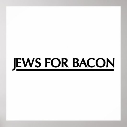 Juden für Bacon Poster (Vorne)